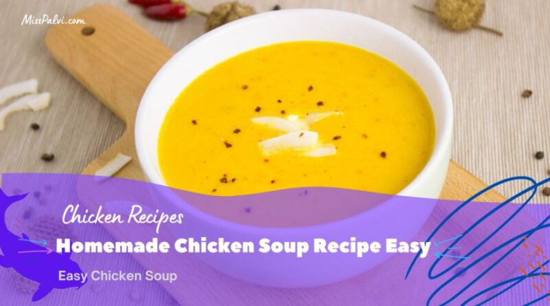 Homemade Chicken Soup Recipe Easy | best chicken soup recipe
